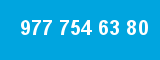 977 754 63 80